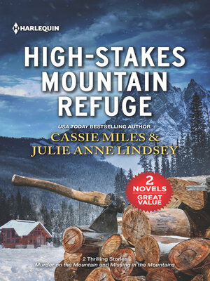 cover image of High-Stakes Mountain Refuge/Murder on the Mountain/Missing in the Mountains